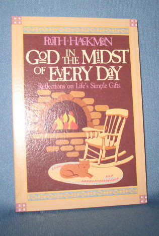 God in the Midst of Every Day by Ruth Hackman