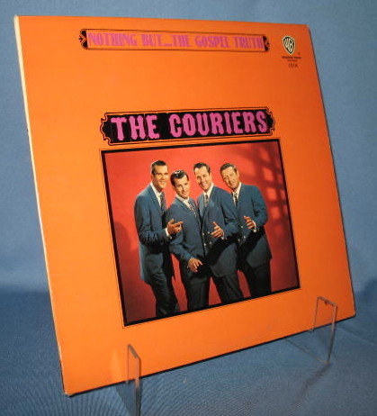 The Couriers: Nothing But . . .The Gospel Truth 33 RPM LP record