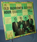 Old Fashioned Revival Hour Quartet accompnaied by Rudy Atwood 33 RPM LP record