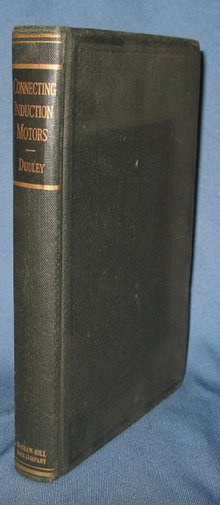 Connecting Induction Motors by A. M. Dudley Third Edition, Thirteenth Impression
