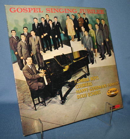 Gospel Singing Jubilee featuring Florida Boys, Couriers, Happy Goodman Family, Dixie Echoes stereophonic LP 33 RPM record