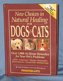 New Choices in Natural Healing for Dogs & Cats by Amy D. Shojai and the Editors of Prevention Pets