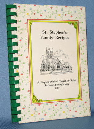 St. Stephen's Family Recipes, St. Stephen's United Church of Christ, Perkasie, PA
