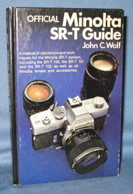 Official Minolta SR-5 Guide by John C. Wolf