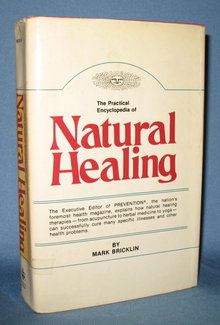 The Practical Encyclopedia of Natural Healing by Mark Bricklin from Rodale Press