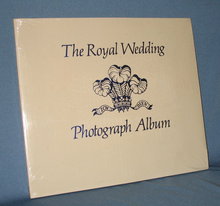 The Royal Wedding Photograph Album of Prince Charles and Lady Diana Spencer