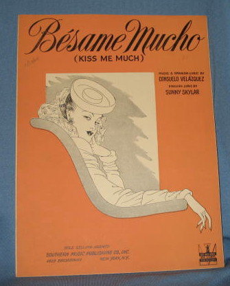 Besame Mucho (Kiss Me Much) sheet music
