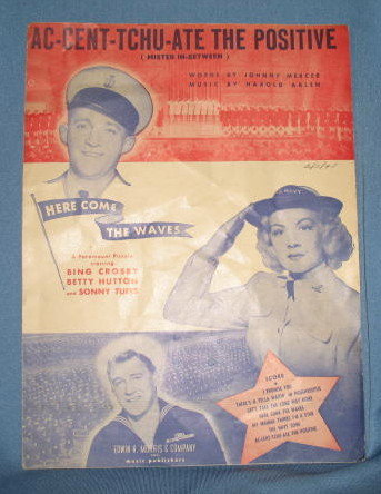 Ac-Cent-Tchu-Ate the Positive sheet music