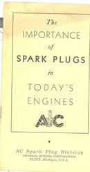 AC Spark Plug booklet : The Importance of Spark Plugs in Today's Engines