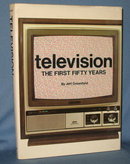 Television : The First Fifty Years by Jeff Greenfield