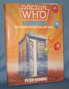 Doctor Who : A Celebration by Peter Haining