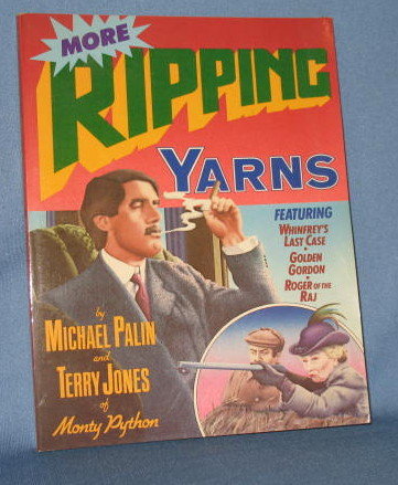 More Ripping Yarns by Michael Palin and Terry Jones of Monty Python