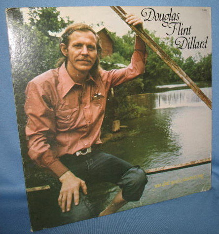 Douglas Flint Dillard : You Don't Need a Reason to Sing 33 RPM LP record album