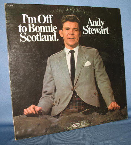 Andy Stewart : I'm Off to Bonnie Scotland 33 RPM LP record
