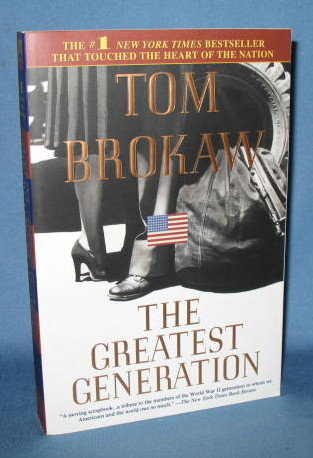 The Greatest Generation by Tom Brokaw