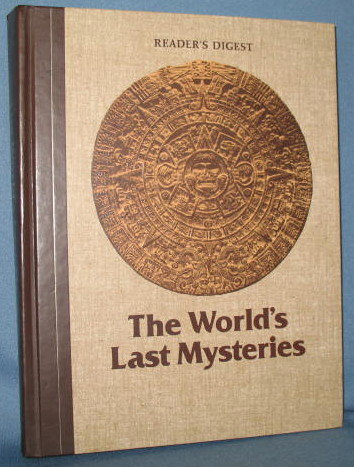 Reader's Digest : The World's Last Mysteries