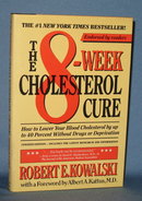 The 8-Week Cholesterol Cure by Robert E. Kowalski