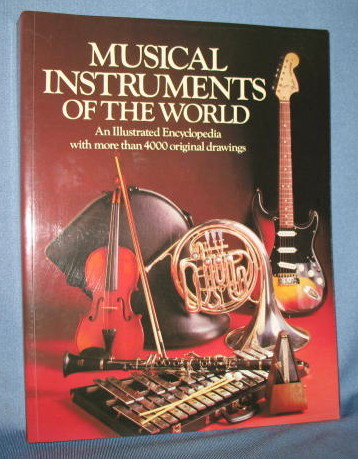Musical Instruments of the World : An Illustrated Encyclopedia by the Diagram Group