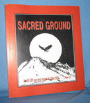Sacred Ground : Reflections on Lakota Spirituality and the Gospel by Ron Zeilinger