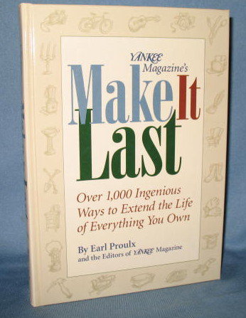 Yankee Magazine's Make It Last by Earl Proulx