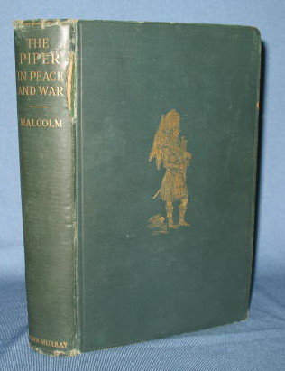 The Piper in Peace and War by C. A. Malcolm