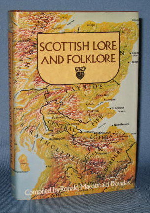 Scottish Lore and Folklore compiled by Ronald Macdonald Douglas