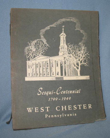 Sesqui-Centennial, West Chester Pennsylvania
