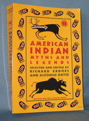 American Indian Myths and Legends edited by Richard Erdoes and Alfonzo Ortiz