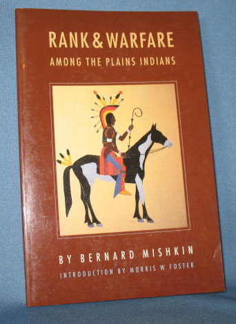 Rank and Warfare Among the Plains Indians by Bernard Mishkin