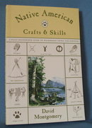 Native American Crafts and Skills by David Montgomery