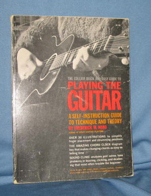 The Collier Quick and Esay Guide to Playing the Guitar by Frederick M. Noad