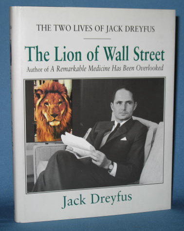 The Lion of Wall Street by Jack Dreyfus