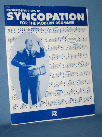 Progressive Steps to Syncopation for the Modern Drummer by Ted Reed