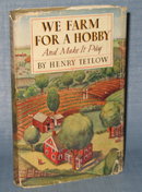 We Farm for a Hobby and Make It Pay by Henry Tetlow