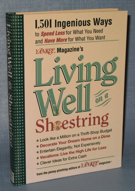 Living Well on a Shoestring from the editors of Yankee Magazine
