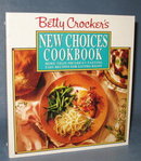 Betty Crocker's New Choices Cookbook