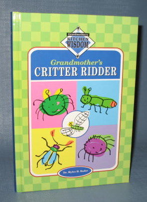 Grandmother's Critter Ridder by Dr. Myles H. Bader