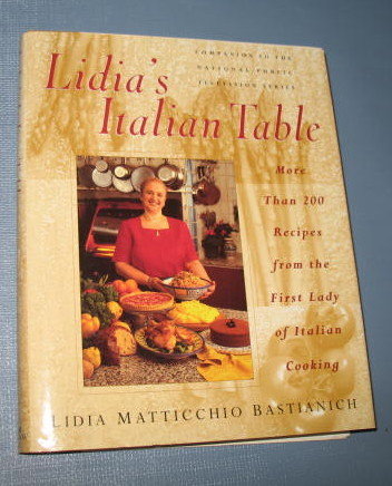 Lidia's Italian Table by Lidia Matticchio Bastianich