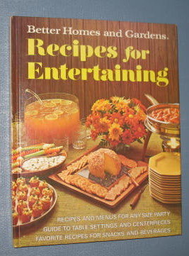 Better Homes and Gardens Recipes for Entertaining