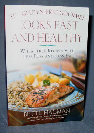 The Gluten-Free Gourmet Cooks Fast and Healthy by Bette Hagman
