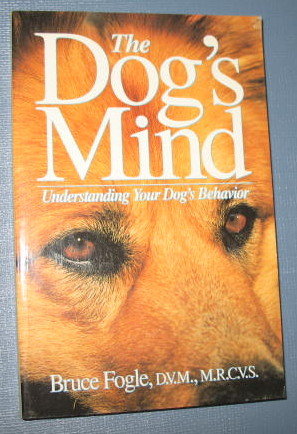 The Dog's Mind by Bruce Fogle