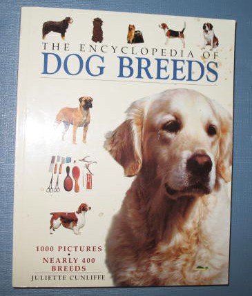 The Encyclopedia of Dog Breeds by Juliette Cunliffe