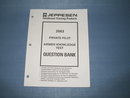 Jeppesen 2003 Private Pilot Airmen Knowledge Test Question Bank