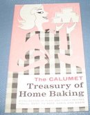 The Calumet Treasury of Home Baking