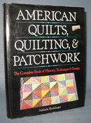 American Quilts, Quilting, & Patchwork by Adelaide Hechtlinger