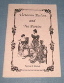 Victorian Parlors and Tea Parties by Patricia B. Mitchell