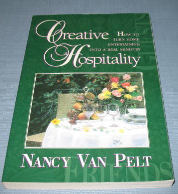 Creative Hospitality by Nancy Van Pelt