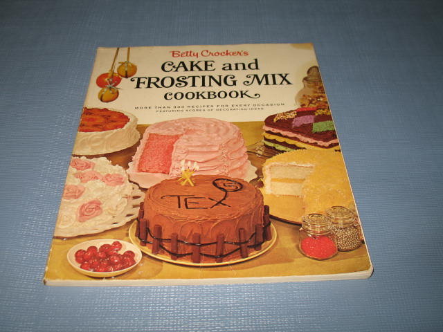Betty Crocker's Cake and Frosting Mix Cookbook