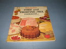 Betty Crocker's Cake and Frosting Mix Cookbook