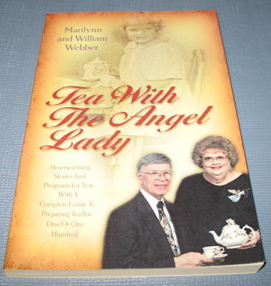 Tea with the Angel Lady by Marilynn and William Webber
